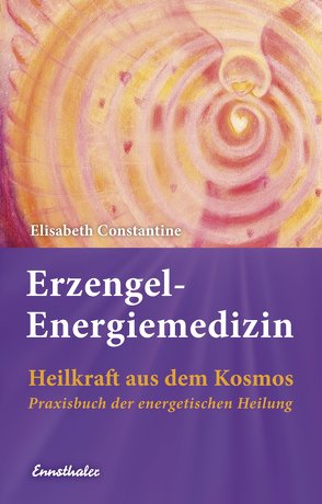 Erzengel-Energiemedizin von Constantine,  Elisabeth