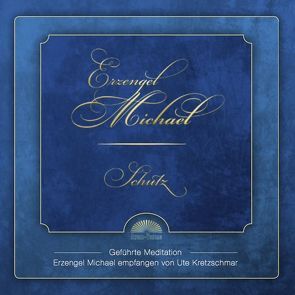 Erzengel Michael: Schutz CD von Kretzschmar,  Ute
