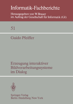 Erzeugung interaktiver Bildverarbeitungssysteme im Dialog von Pfeiffer,  G.