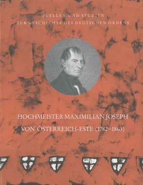 Erzherzog Maximilian Joseph von Österreich-Este von Arnold,  Udo, Assmann,  Peter, Bayard,  Frank, Hintermaier,  Johann, Kaiser,  Ikarus, Leitgöb,  Martin, Mühllechner,  Johannes M., Noflatscher,  Heinz, Remes,  Wilhelm, Rosner,  Willibald, Schedl,  Alfred, Thaler,  Herfried, Vocelka,  Karl, Volgger,  Ewald, Weissengruber,  Thekla