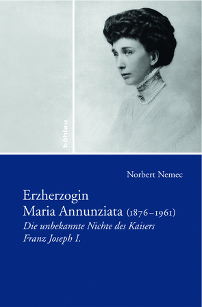 Erzherzogin Maria Annunziata (1876-1961) von Nemec,  Norbert