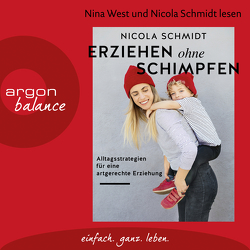 Erziehen ohne Schimpfen von Schmidt,  Nicola, West,  Nina