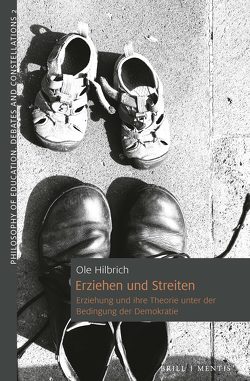 Erziehen und Streiten von Hilbrich,  Ole