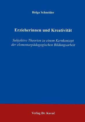 Erzieherinnen und Kreativität von Schneider,  Helga