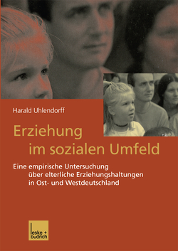 Erziehung im sozialen Umfeld von Uhlendorff,  Harald