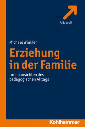 Erziehung in der Familie von Winkler,  Michael