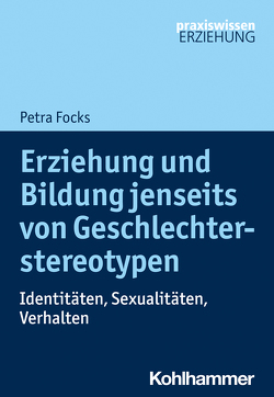 Erziehung und Bildung jenseits von Geschlechterstereotypen von Focks,  Petra