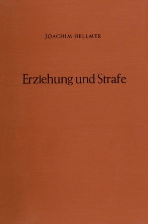 Erziehung und Strafe. von Hellmer,  Joachim