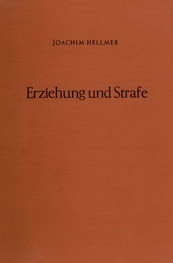 Erziehung und Strafe. von Hellmer,  Joachim