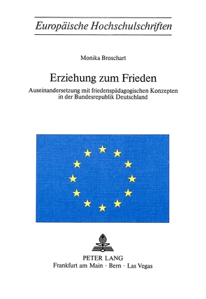 Erziehung zum Frieden von Broschart,  Monika