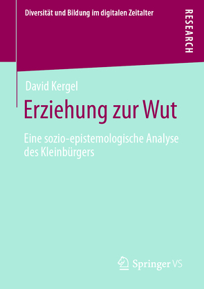 Erziehung zur Wut von Kergel,  David