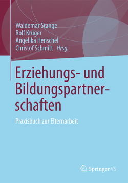 Erziehungs- und Bildungspartnerschaften von Henschel,  Angelika, Krüger,  Rolf, Schmitt,  Christof, Stange,  Waldemar