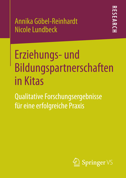 Erziehungs- und Bildungspartnerschaften in Kitas von Göbel-Reinhardt,  Annika, Lundbeck,  Nicole