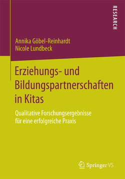 Erziehungs- und Bildungspartnerschaften in Kitas von Göbel-Reinhardt,  Annika, Lundbeck,  Nicole