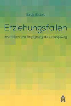 Erziehungsfallen von Bieleit,  Birgit