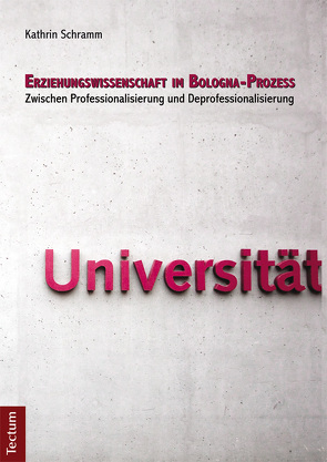 Erziehungswissenschaft im Bologna-Prozess von Schramm,  Kathrin