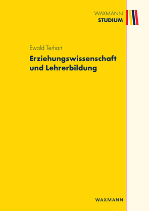 Erziehungswissenschaft und Lehrerbildung von Terhart,  Ewald