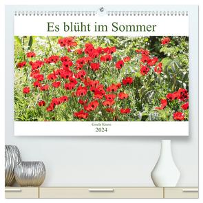 Es blüht im Sommer (hochwertiger Premium Wandkalender 2024 DIN A2 quer), Kunstdruck in Hochglanz von Kruse,  Gisela