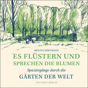 Es flüstern und sprechen die Blumen von Hoffmann,  Peter, Hoffmann,  Renate