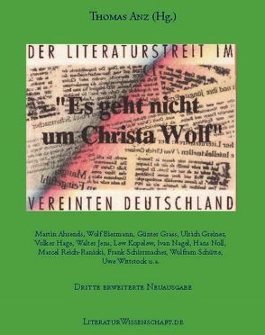 „Es geht nicht um Christa Wolf“ von Anz,  Thomas