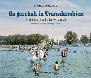 Es geschah in Transdanubien von Beyerl,  Beppo, Hofmann,  Thomas