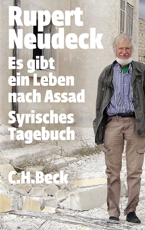 Es gibt ein Leben nach Assad von Neudeck,  Rupert