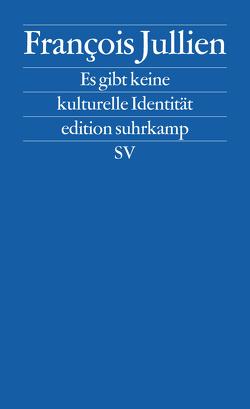 Es gibt keine kulturelle Identität von Erwin,  Landrichter, Jullien,  Francois