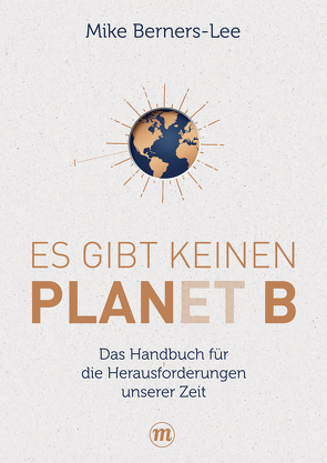 Es gibt keinen Planet B von BERNERS-LEE,  Mike