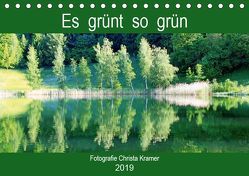 Es grünt so grün (Tischkalender 2019 DIN A5 quer) von Kramer,  Christa