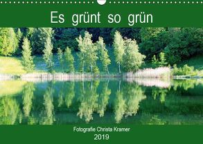 Es grünt so grün (Wandkalender 2019 DIN A3 quer) von Kramer,  Christa