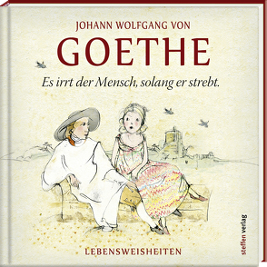 Es irrt der Mensch, solang er strebt von Goethe,  Johann Wolfgang von, Mirtschin,  Jutta