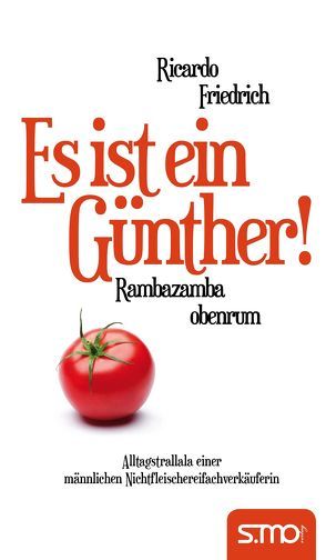 Es ist ein Günther! von Friedrich,  Ricardo