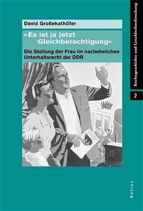 ‚Es ist ja jetzt Gleichberechtigung‘ von Großekathöfer,  David