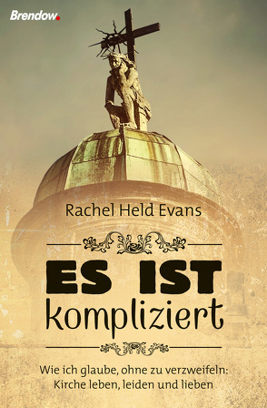 Es ist kompliziert von Held Evans,  Rachel