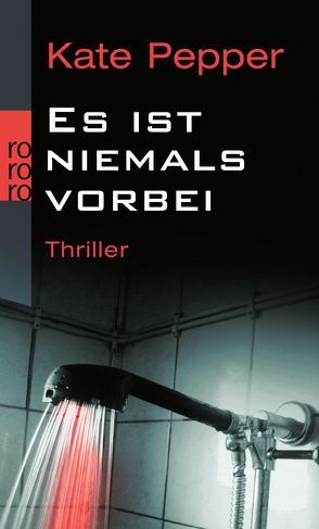 Es ist niemals vorbei von Pepper,  Kate, Weber-Jarić,  Gabriele