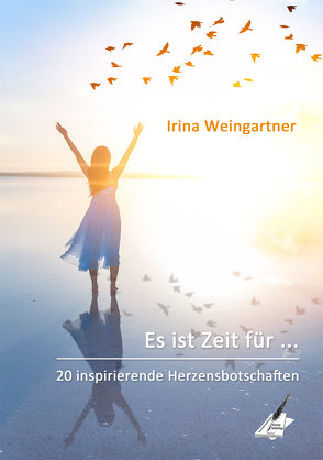 Es ist Zeit für … von Weingartner,  Irina