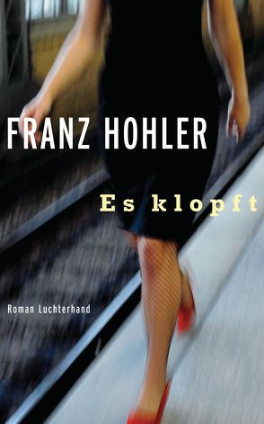 Es klopft von Hohler,  Franz