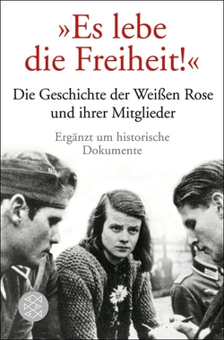 „Es lebe die Freiheit!“ von Chaussy,  Ulrich, Ueberschär,  Gerd R