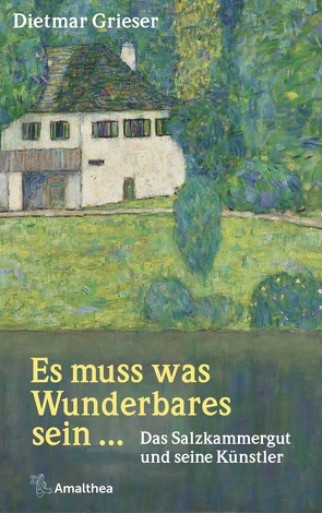 Es muss was Wunderbares sein … von Grieser,  Dietmar