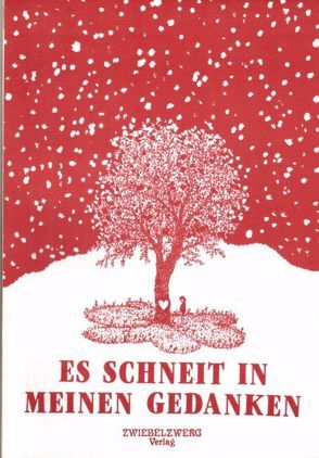 Es schneit in meinen Gedanken von Laufenburg,  Heike, Schell,  Gregor Ch