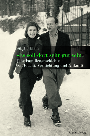 „Es soll dort sehr gut sein“ von Elam,  Sibylle