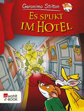 Es spukt im Hotel von Jung,  Carsten, Stilton,  Geronimo