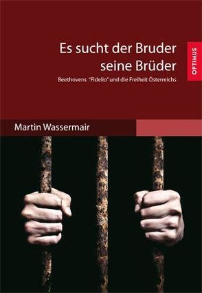 Es sucht der Bruder seine Brüder von Wassermair,  Martin