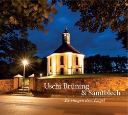Es sungen drei Engel von Uschi Brüning & Samtblech,  Uschi Brüning