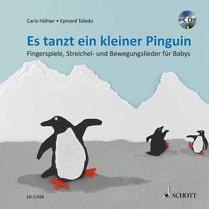 Es tanzt ein kleiner Pinguin von Häfner,  Carla, Toledo,  Eymard