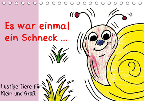 Es war einmal ein Schneck… (Tischkalender 2020 DIN A5 quer) von Grimm,  Birgitta