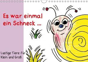 Es war einmal ein Schneck… (Wandkalender 2018 DIN A4 quer) von Grimm,  Birgitta