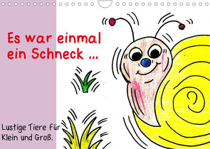 Es war einmal ein Schneck… (Wandkalender 2022 DIN A4 quer) von Grimm,  Birgitta