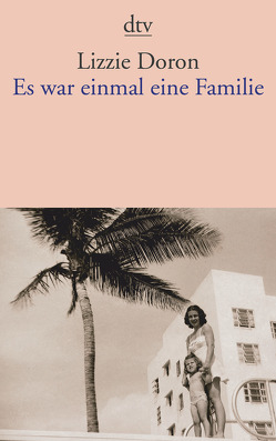 Es war einmal eine Familie von Doron,  Lizzie, Pressler,  Mirjam