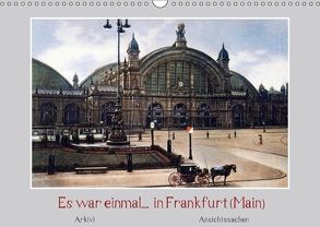 Es war einmal… in Frankfurt (Main) (Wandkalender 2018 DIN A3 quer) von Arkivi